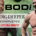 Completion of ShaunT’s “Dig Deeper” on BODi